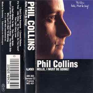 Download Phil Collins - Hello, I Must Be Going