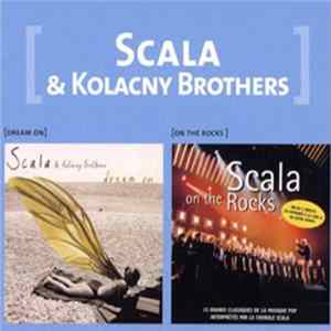 Download Scala & Kolacny Brothers - [Dream On] [On The Rocks]