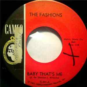 Download The Fashions / The Fashions' Friends - Baby That's Me / Nick And Joe Callin'