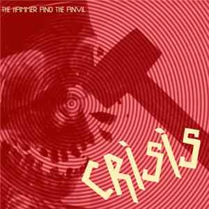 Download Crisis - The Hammer And The Anvil