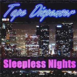 Download Tape Dispenser - Sleepless Nights