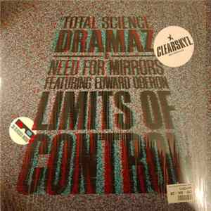 Download Total Science / Need For Mirrors Featuring Edward Oberon - Dramaz / Limits Of Control
