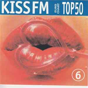 Download Various - Kiss FM Euro Chart Top 50 - 6