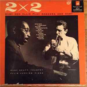 Download Ruby Braff And Ellis Larkins - Two By Two (Ruby And Ellis Play Rodgers And Hart)