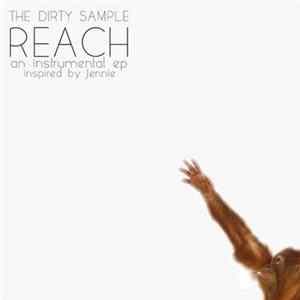 Download The Dirty Sample - Reach EP: An Instrumental EP Inspired By Jennie