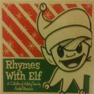 Download Various - Rhymes With Elf A Collection Of Holiday Tunes By Guelph Musicians