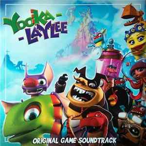 Download David Wise, Grant Kirkhope, Steve Burke - Yooka-Laylee (Original Game Soundtrack)