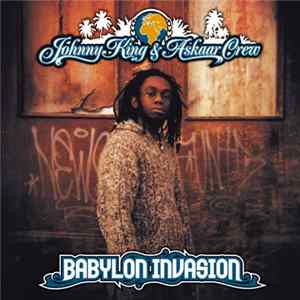 Download Johnny King & Askaar Crew - Babylon Invasion