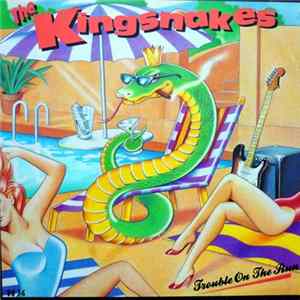 Download The Kingsnakes - Trouble On The Run