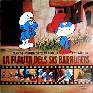 Download Els Barrufets, Michel Legrand, Grup Arc De Sant Martí - Banda Sonora Original De La Pel.lícula La Flauta Dels Sis Barrufets