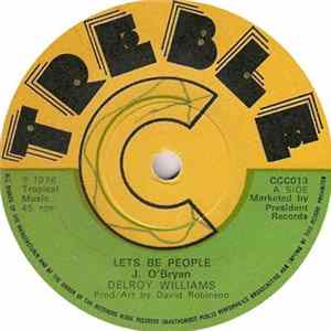 Download Delroy Williams - Let's Be People / Red Gold & Green (In My Garden)