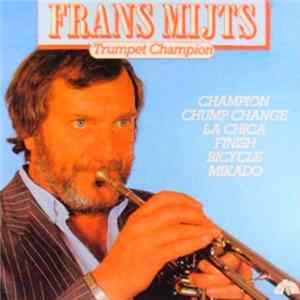 Download Frans Mijts - Trumpet Champion