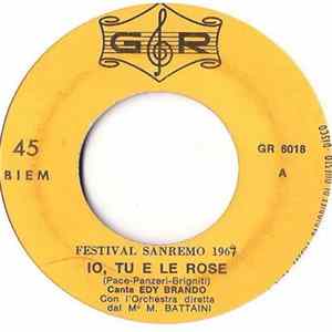 Download Edy Brando / Rudy Rickson - Io, Tu E Le Rose / E Allora Dai