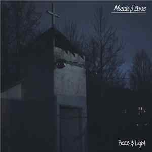 Download Muscle & Bone - Peace & Light