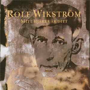 Download Rolf Wikström - Mitt Hjärta Är Ditt