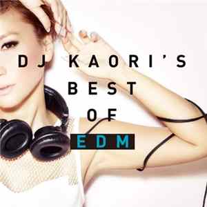 Download DJ Kaori - DJ Kaori's Best Of EDM