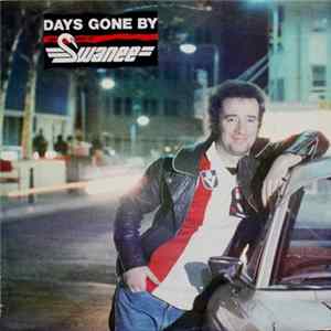 Download Swanee - Days Gone By - The Best Of Swanee