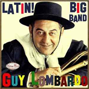 Download Guy Lombardo - Latin! Big Band