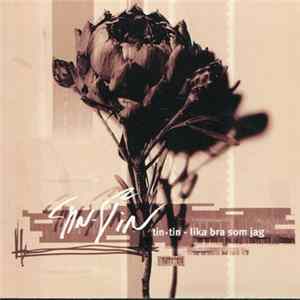 Download Tin·Tin - Lika Bra Som Jag