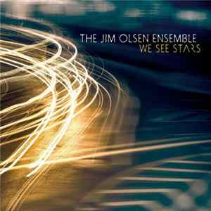 Download The Jim Olsen Ensemble - We See Stars