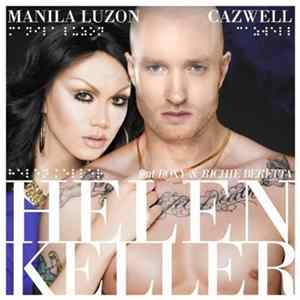 Download Manila Luzon & Cazwell Feat. Roxy & Richie Beretta - Helen Keller