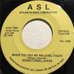 Download Sensational Aires - Take The Lord With You / When You See Me Walking Right