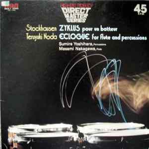 Download Stockhausen / Teruyuki Noda - Zyklus / Eclogue