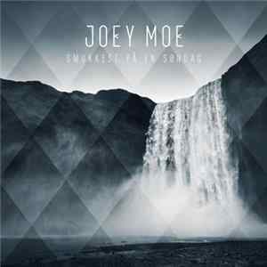 Download Joey Moe - Smukkest På En Søndag