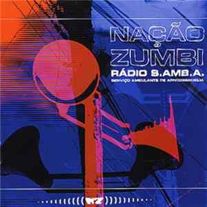Download Nação Zumbi - Radio S.AMB.A.