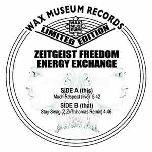 Download Zeitgeist Freedom Energy Exchange - Much Respect (live)