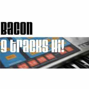 Download Bacon - 9 Tracks Hi!!