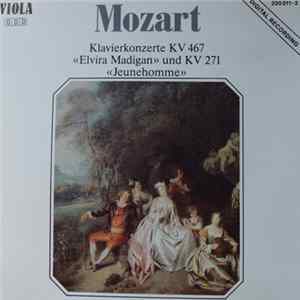Download Mozart - Klavierkonzerte KV 467 "Elvira Madigan" Und KV 271 "Jeunehomme"