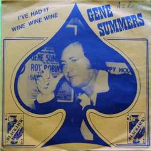 Download Gene Summers - I've Had It / Wine Wine Wine