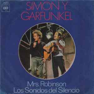 Download Simon Y Garfunkel - Mrs. Robinson / Los Sonidos Del Silencio