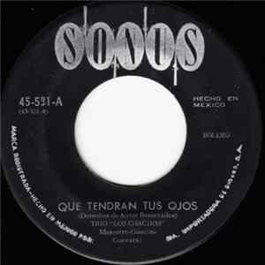 Download Trio "Los Chachos" - Que Tendran Tus Ojos / Hasta Mañana Mi Bien