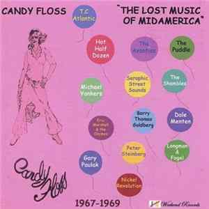 Download Various - Candy Floss - "The Lost Music Of MidAmerica"