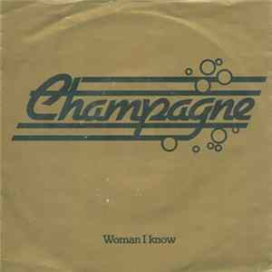 Download Champagne - Woman I Know
