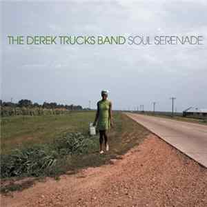 Download The Derek Trucks Band - Soul Serenade