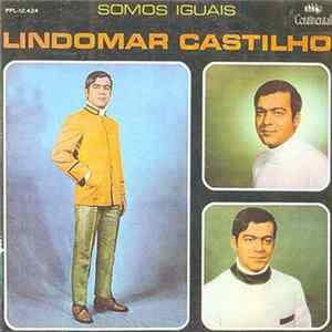 Download Lindomar Castilho - Somos Iguais