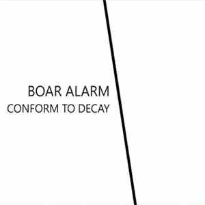 Download Boar Alarm - Conform To Decay