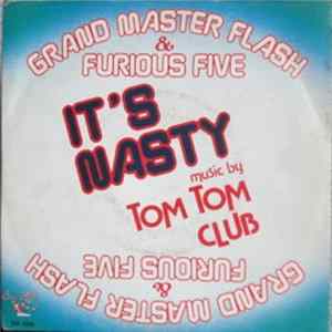 Download Grandmaster Flash & The Furious Five - It's Nasty (Genius Of Love)