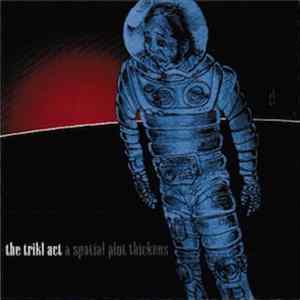 Download The Trikl Act - A Spacial Plot Thickens