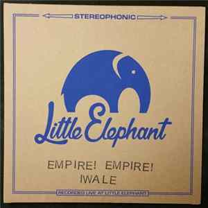 Download Empire! Empire! (I Was A Lonely Estate) - Little Elephant Session