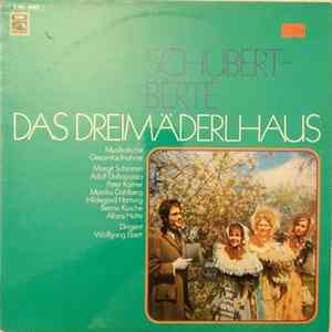 Download Schubert - Berté / Grosses Imperial-Orchester , Dirigent: Wolfgang Ebert, Margit Schramm, Adolf Dallapozza, Peter Kramer, Monika Dahlberg, Hildegard Hartwig, Benno Kusche, Alfons Holte - Das Dreimäderlhaus
