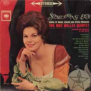Download The Meg Welles Quintet - Something Else