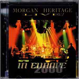 Download Morgan Heritage - Live In Europe 2000