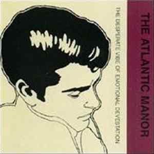Download The Atlantic Manor - The Desperate Vibe Of Emotional Devestation