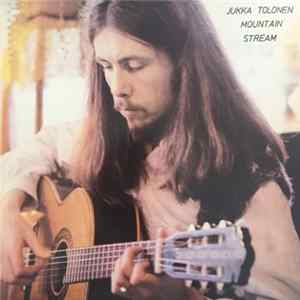 Download Jukka Tolonen - Mountain Stream