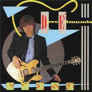 Download Dave Edmunds - D. E. 7th