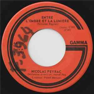 Download Nicolas Peyrac - Entre L'ombre Et La Lumiere / Mon Trop Grand Amour